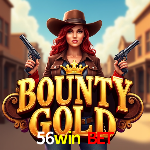 Recursos de Bônus 56win bet